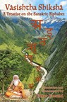 Vasishtha Shiksha: A Treatise on the Sanskrit Alphabet - Detlef Eichler - 9781670149244