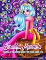 Beautiful Mandala - Mandala Coloring Book for Girls Ages 8-12: Art Activity Book for Creative Kids Featuring 50 Unique Girl and Fairy Drawings on Beau - Kreatif Lounge - 9781673993844