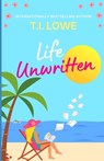 Life Unwritten - T. I. Lowe - 9781674048901