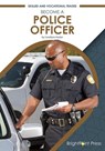 Become a Police Officer - Carollyne Hutter - 9781678206888