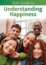 Teen Guide to Understanding Happiness - Barbara Diggs - 9781678212049