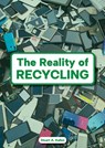 The Reality of Recycling - Stuart A. Kallen - 9781678212469