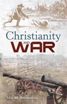 Christianity and War - Brenneman - 9781680010176