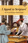 I Appeal to Scripture! - Andrew V Ste Marie - 9781680010220