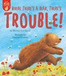 Where There's a Bear, There's Trouble! - Michael Catchpool - 9781680103670