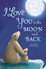 I Love You to the Moon and Back - Amelia Hepworth - 9781680105223