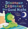 Dinosaur, Dinosaur, Say Good Night - Sanja Rescek - 9781680105896