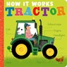 How It Works: Tractor - Amelia Hepworth - 9781680106510