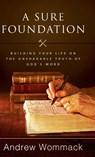 A Sure Foundation - Andrew Wommack - 9781680312621