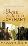 The Power of the Blood Covenant - Malcolm Smith - 9781680313659