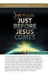 Signs You'll See Just Before Jesus Comes Study Guide - Rick Renner - 9781680318630