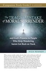The Tragic Mistake of Moral Surrender Study Guide - Rick Renner - 9781680319989