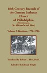 18th Century Records of the German Lutheran Church of Philadelphia, Pennsylvania (St. Michael's and Zion) - WRIGHT,  F Edward - 9781680349283