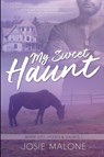 My Sweet Haunt - Josie Malone - 9781680467680