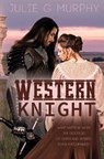 Western Knight - Julie G Murphy - 9781680469752