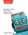 The Way of the Web Tester - Jonathan Rasmusson - 9781680501834