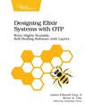 Designing Elixir Systems with OTP - James Gray - 9781680506617