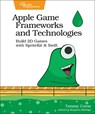 Apple Game Frameworks and Technologies - Tammy Coron - 9781680507843