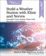 Build a Weather Station with Elixir and Nerves - Alexander Koutmos - 9781680509021