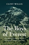 The Boys of Everest: Chris Bonington and the Tragedy of Climbing's Greatest Generation - Clint Willis - 9781680510874