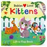 Babies Love Kittens - Cottage Door Press - 9781680527827