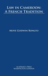 Law in Cameroon - Moye Godwin Bongyu - 9781680531923