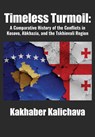 Timeless Turmoil - Kakhaber Kalichava - 9781680535716