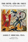 THE DEVIL AND DR. FAUCI - James P Driscoll - 9781680537482