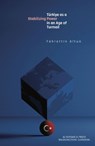 Turkiye as a Stabilizing Power in an Age of Turmoil - Fahrettin Altun - 9781680537581