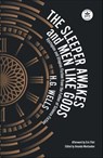 The Sleeper Awakes and Men Like Gods - H.G. Wells ; Eric Flint - 9781680572100