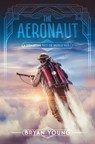 The Aeronaut - Bryan Young - 9781680573954