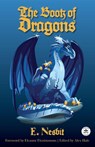 The Book of Dragons - E. Nesbit - 9781680576436