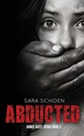 Abducted - Sara Schoen - 9781680580167