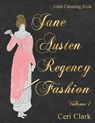 Jane Austen Regency Fashion Adult Colouring Book - CLARK,  Ceri - 9781680630558