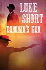 Donovan's Gun - Luke Short - 9781680680737
