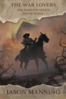 War Lovers - Jason Manning - 9781680681017