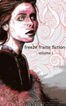 freeze frame fiction, vol i - Day Jamison ; Evan Guilford-Blake ; Alex Shvartsman ; Marta Salek ; Stewart C Baker ; Benjamin Jones ; Leo Norman ; Ellyn Hurst - 9781680730005