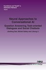 Neural Approaches to Conversational AI - Jianfeng Gao ; Michel Galley ; Lihong Li - 9781680835526