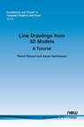 Line Drawings from 3D Models - Pierre Benard ; Aaron Hertzmann - 9781680835908