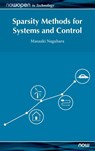 Sparsity Methods for Systems and Control - Masaaki (The University of Kitakyushu Nagahara - 9781680837247