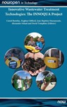 Innovative Wastewater Treatment Technologies – The INNOQUA Project - Costel (ECOIND Bumbac ; Jean-Baptiste (NOBATEK/INEF4 Dussaussois ; Alexandre (NOBATEK/INEF4 Schaal - 9781680837803