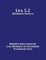 Lua 5.2 Reference Manual - Roberto Ierusalimschy ; Luiz Henrique De Figueiredo ; Waldemar Celes - 9781680921236