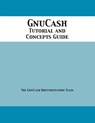 GnuCash 2.7 Tutorial and Concepts Guide - Gnucash Documentation Team - 9781680921298