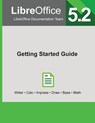 LibreOffice 5.2 Getting Started Guide - Libreoffice Documentation Team - 9781680921564
