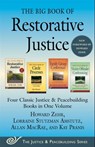 The Big Book of Restorative Justice - Howard Zehr ; Allan MacRae ; Kay Pranis ; Lorraine Stutzman Amstutz - 9781680997989
