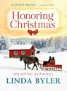 Honoring Christmas: A Historical Romance by an Amish Author - Linda Byler - 9781680999228