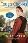 Tough Choices: An Amish Romance - Linda Byler - 9781680999549