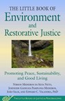 Little Book of Environment and Restorative Justice: A Multidimensional Perspective on Undoing Settler Harms in the Americas - Nirson Medeiros Da Silva Neto - 9781680999631