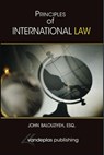 Principles of International Law - John M. B. Balouziyeh, Esq. - 9781681090368