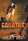 The History of Cadatas’ Exploration of the Milky Way - Anna Faktorovich - 9781681146171